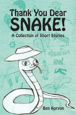 bokomslag Thank You Dear Snake!