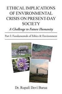 bokomslag Ethical Implications of Environmental Crisis on Present-Day Society