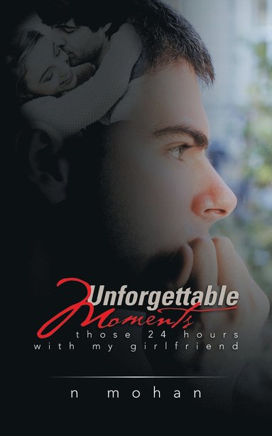N Mohan - Unforgettable Moments, Häftad