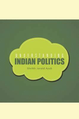 Understanding Indian Politics 1
