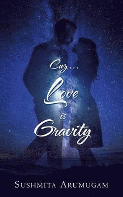 Cuz...Love is Gravity 1