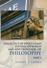 bokomslag DIALECTICS OF EVOLUTIONS SYSTEMS APPROACH and NEW FRONTIERS OF PHILOSOPHY