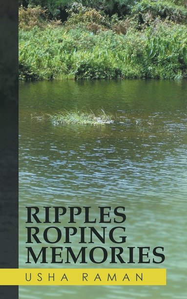 Usha Raman - Ripples Roping Memories, Häftad