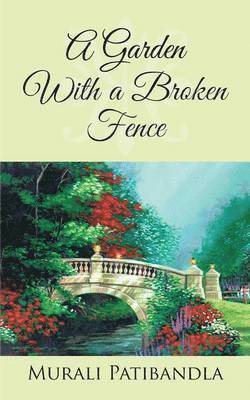 Garden With a Broken Fence 1