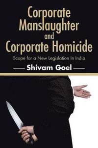 bokomslag Corporate Manslaughter and Corporate Homicide