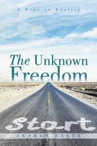 bokomslag The Unknown Freedom