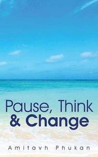 bokomslag Pause, Think & Change