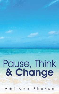 Pause, Think & Change 1