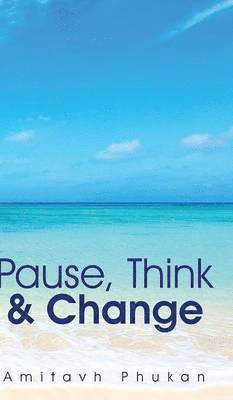 bokomslag Pause, Think & Change