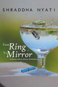 bokomslag From Ring to Mirror
