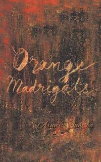 bokomslag Orange Madrigals