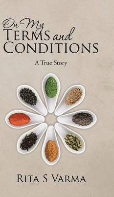 Rita S Varma, Rita S. Varma - On My Terms and Conditions, Inbunden