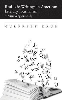Gurpreet Kaur - Real Life Writings in American Literary Journalism, Häftad