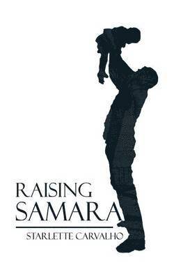 Raising Samara 1