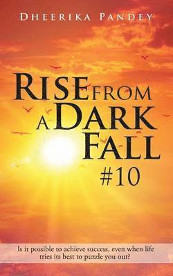 Rise from a Dark Fall 1