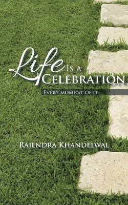 Rajendra Khandelwal - Life Is a Celebration, Häftad