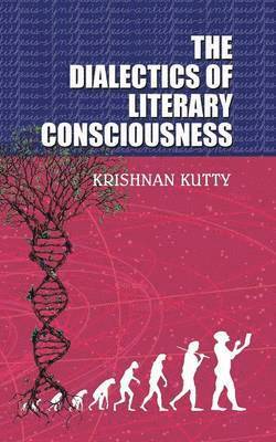 bokomslag The Dialectics of Literary Consciousness