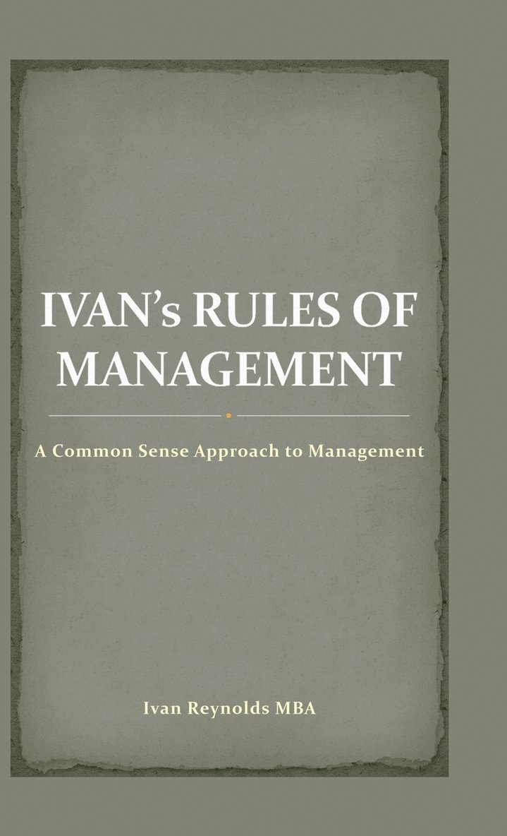 Ivan's Rules of Management 1