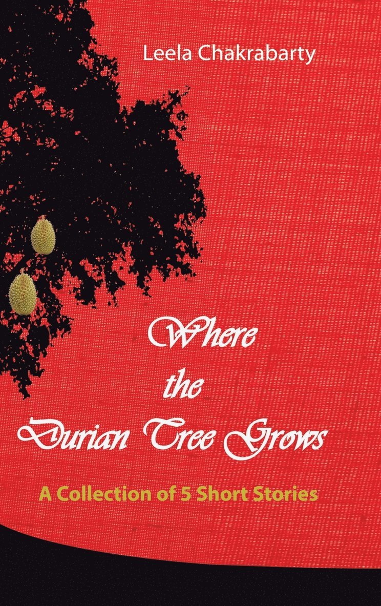 Where the Durian Tree Grows 1