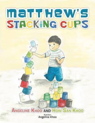 Matthew's Stacking Cups 1