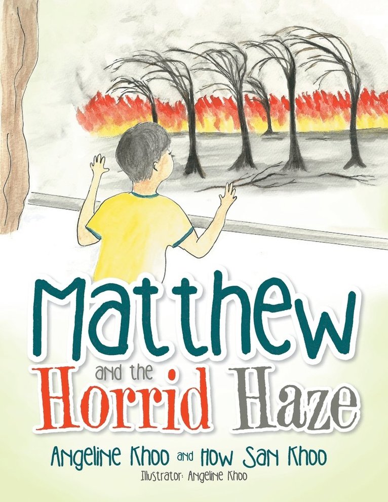 Angeline Khoo, How San Khoo - Matthew and the Horrid Haze, Häftad