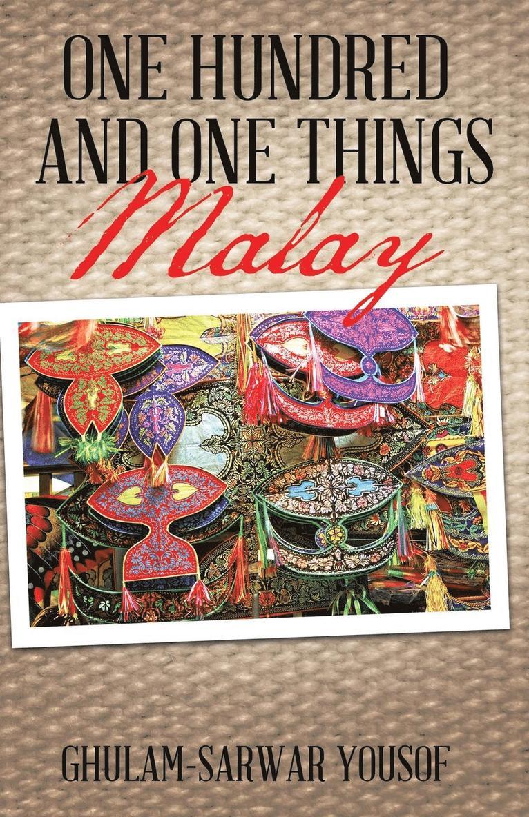 One Hundred and One Things Malay 1