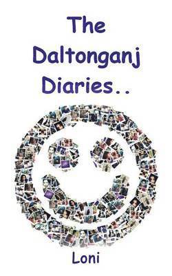 The Daltonganj Diaries 1