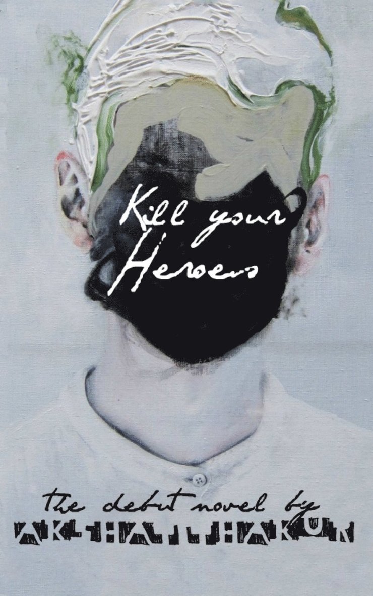 Kill Your Heroes 1