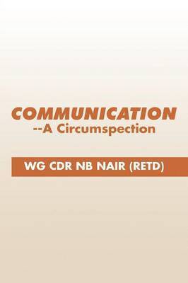 Communication--A Circumspection 1