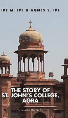 Story of St.John's College, Agra 1
