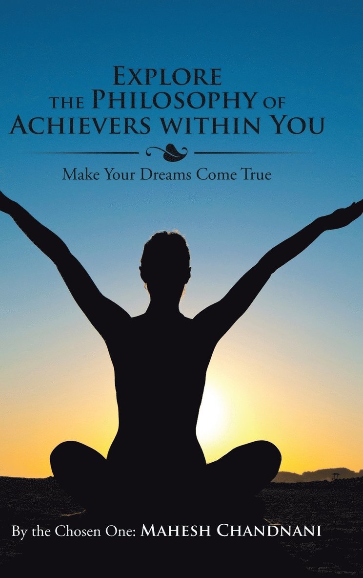 Explore the Philosophy of Achievers within You 1