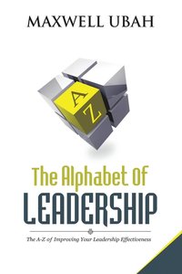 bokomslag The Alphabet of Leadership