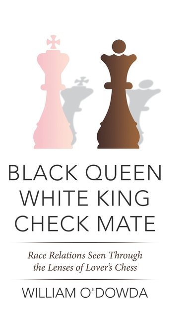 bokomslag Black Queen White King Check Mate