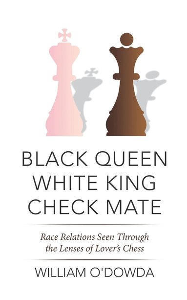 bokomslag Black Queen White King Check Mate