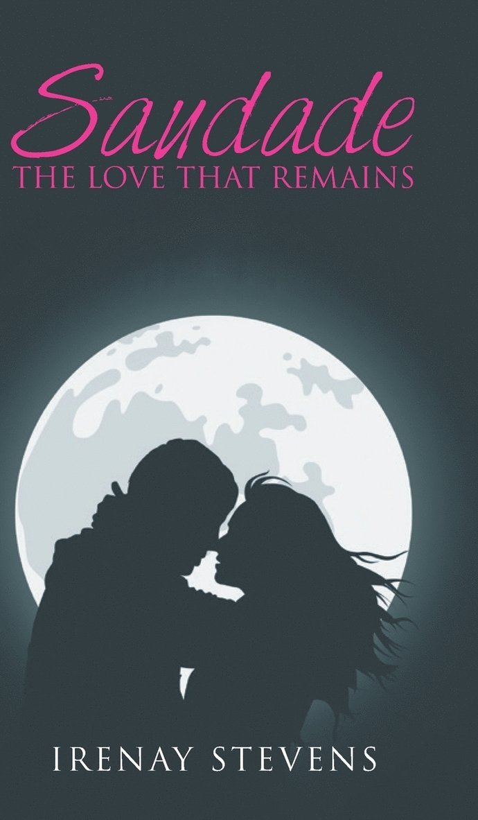 Irenay Stevens - Saudade, Inbunden