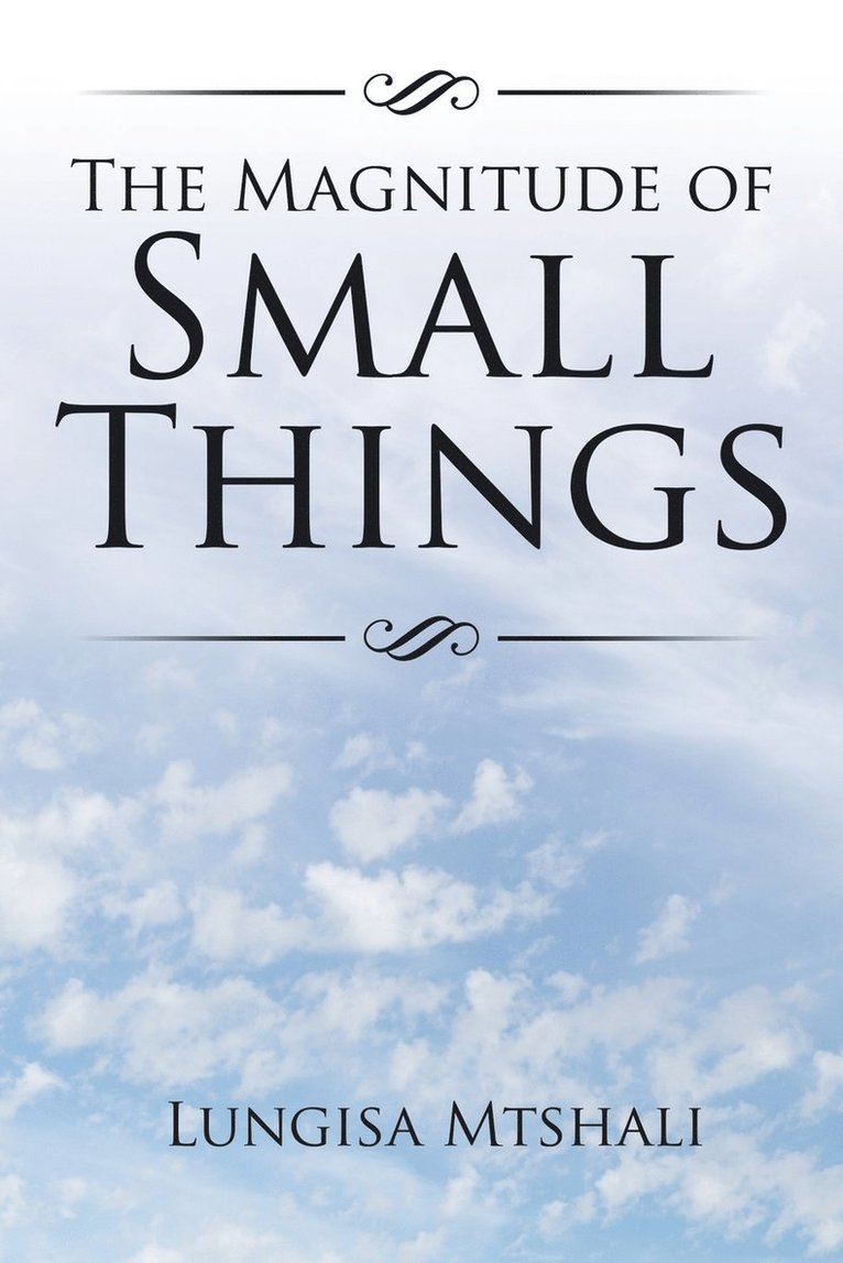 The Magnitude of Small Things 1