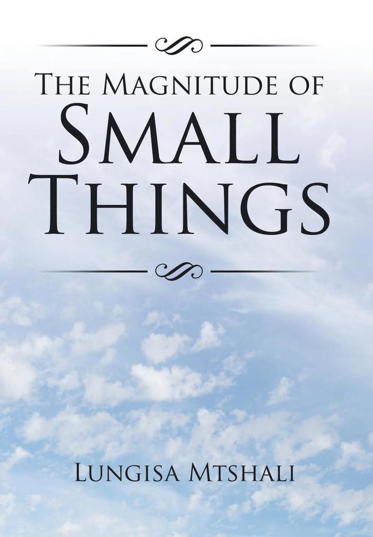 The Magnitude of Small Things 1