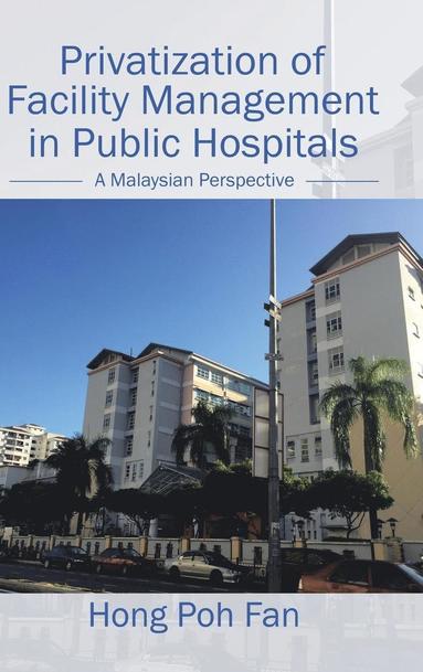bokomslag Privatization of Facility Management in Public Hospitals