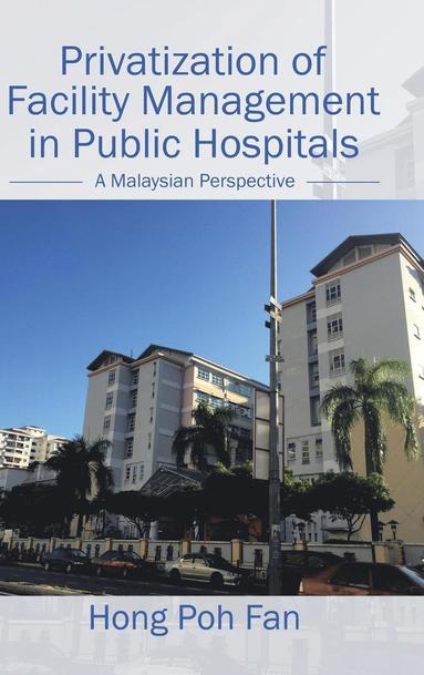 bokomslag Privatization of Facility Management in Public Hospitals