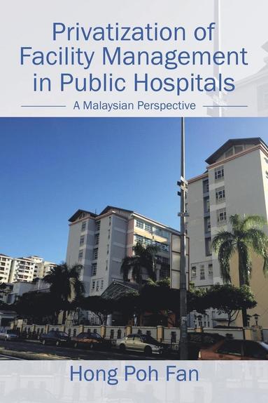 bokomslag Privatization of Facility Management in Public Hospitals