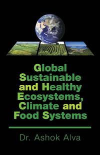 bokomslag Global Sustainable and Healthy Ecosystems, Climate, and Food Systems