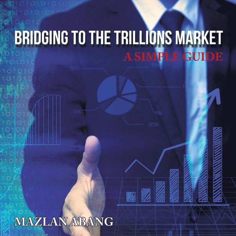 Bridging to the Trillions Market 1