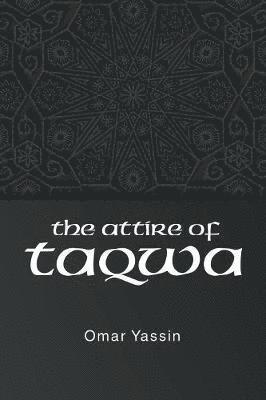 The Attire of Taqwa 1