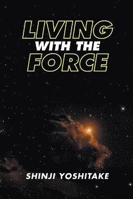 Living with the Force 1