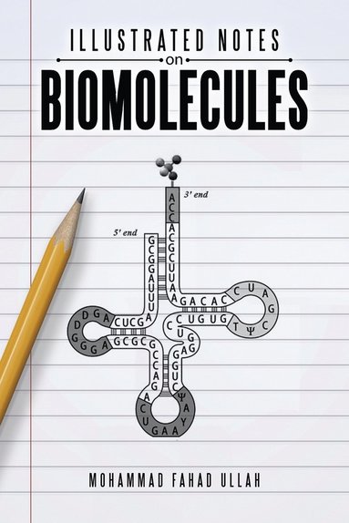 Mohammad Fahad Ullah - Illustrated Notes on Biomolecules, Häftad