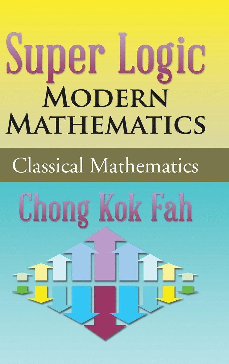 Super Logic Modern Mathematics 1