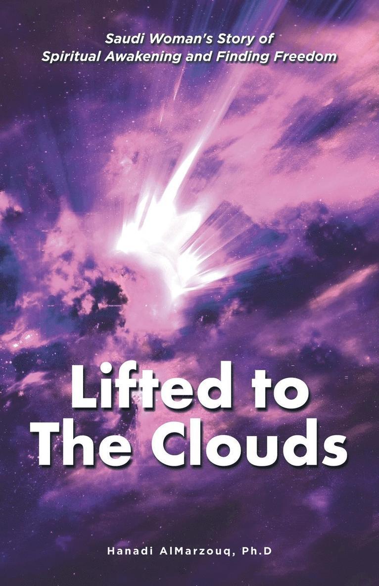 Lifted to the Clouds 1