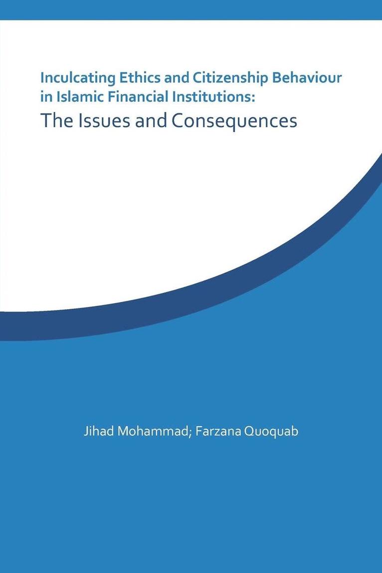 Inculcating Ethics and Citizenship Behaviour in Islamic Financial Institutions 1