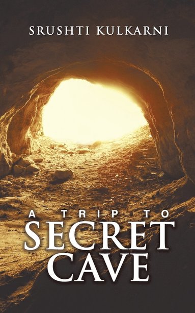 bokomslag A Trip to Secret Cave