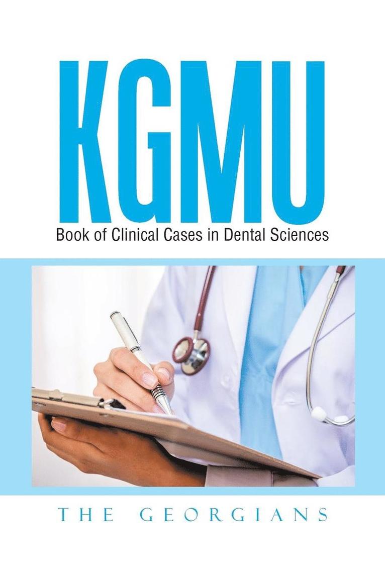 KGMU Book of Clinical Cases in Dental Sciences 1